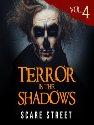 cover image of Terror in the Shadows Volume 4